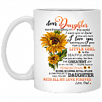Dad To Dear Daughter More Than Anything In This World I Want You To Know How Very Much I Love You Coffee Mug