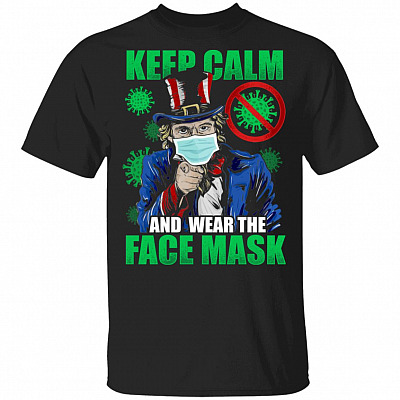 Keep Calm And Cover Your Mouth When You Cough T-Shirt