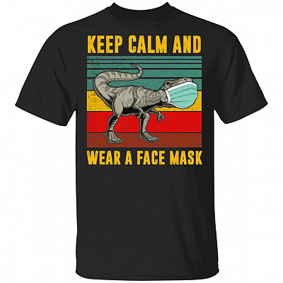 Vintage Keep Calm And Cover Your Mouth When You Cough Funny Dinosaur T-Shirt For T-Rex Lovers