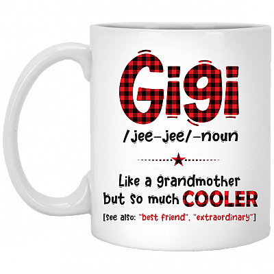 Gigi Definition Like A Normal Grandmother But So Much Cooler Coffee Mug - Beer Stein - Water Bottle