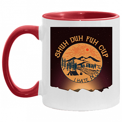 Suh Duh Fuh Cup I Hate People Accent Mug