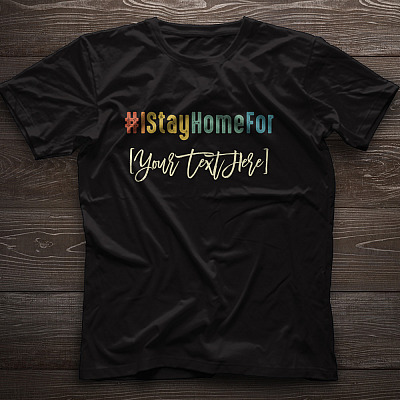 Alternative view of Personalized I Stay Home for - Quarantined Life T-Shirt
