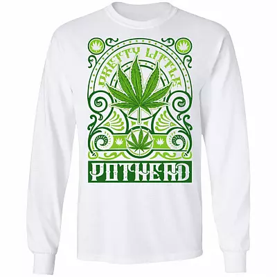 Pretty Little Pot Head Smoke Funny 420 Hoodie - Sweatshirt - Long Sleeve Shirt