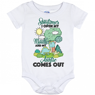 Sometime I Open My Mouth And My Auntie Comes Out Baby Onesie - Baby Infant Bodysuit