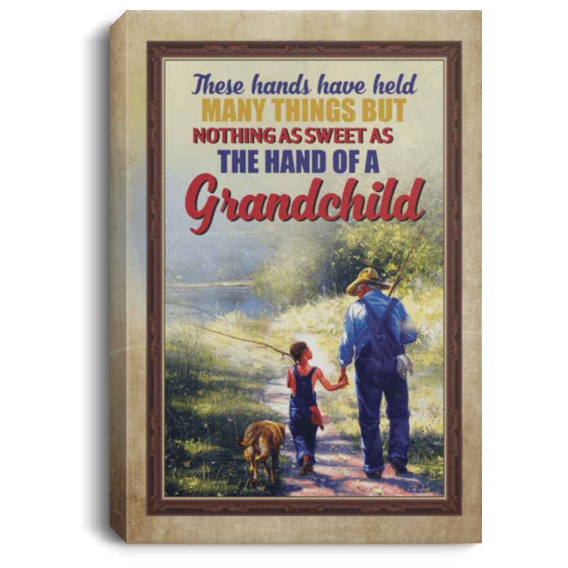 CubeBik Hands Have Held Many Things But Nothing As Sweet As The Hand Of A Grandchild Framed Canvas - Unframed Poster
