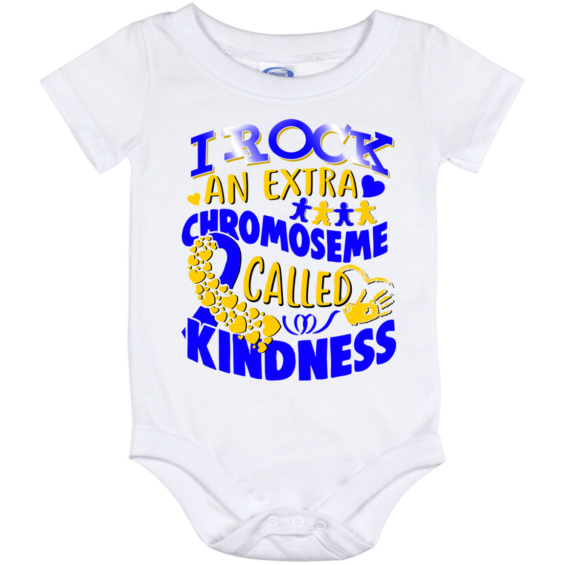 CubeBik I Rock An Extra Chromosome Called Kindness World Down Syndrome Awareness Day Trisomy 21 Baby Onesie