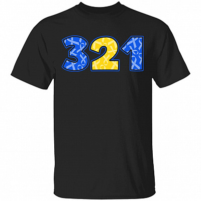 3.21 March World Down Syndrome Awareness Day Trisomy 21 T-Shirt