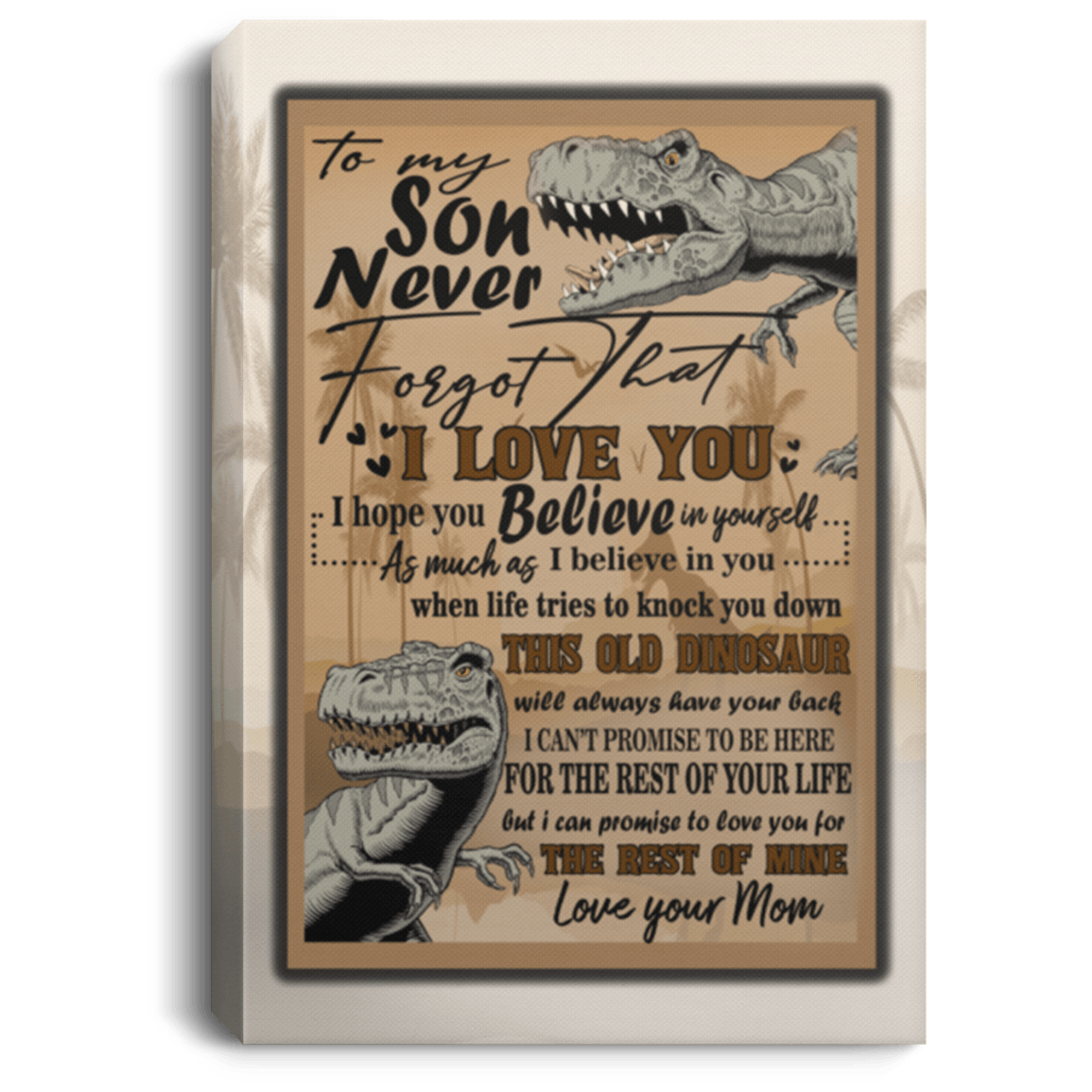 CubeBik To My Son Never Forget That I Love You Dinosaur Framed Canvas - Unframed Poster - Home Decor Wall Art