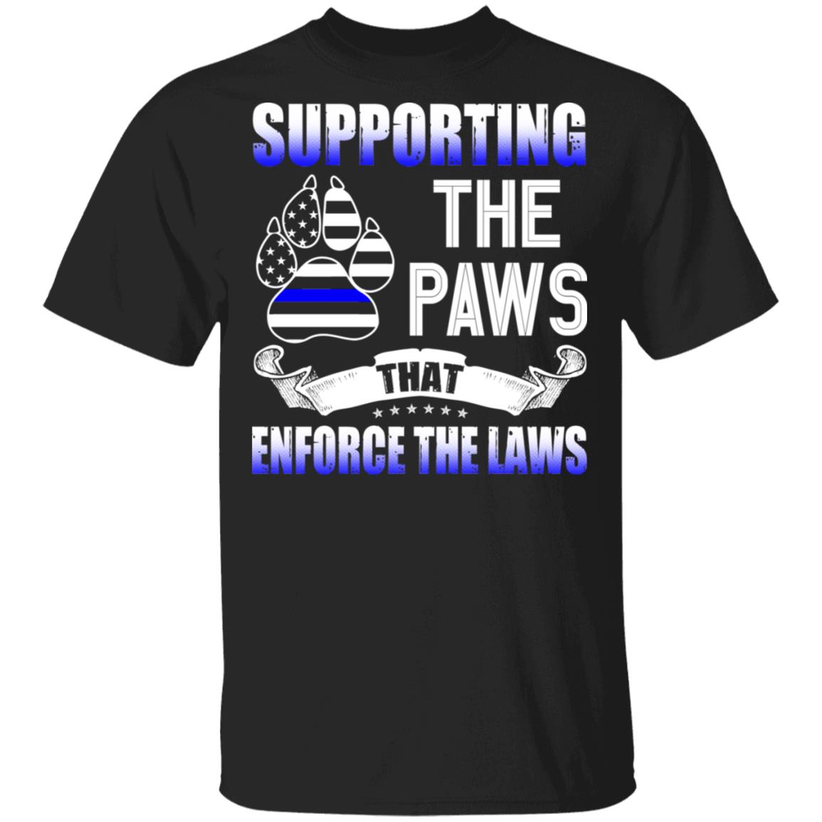 CubeBik Supporting The Paws That Enforce The Laws T-Shirt - Funny Police Shirt CubeBik Supporting The Paws That Enforce The Laws T-Shirt - Funny Police Shirt