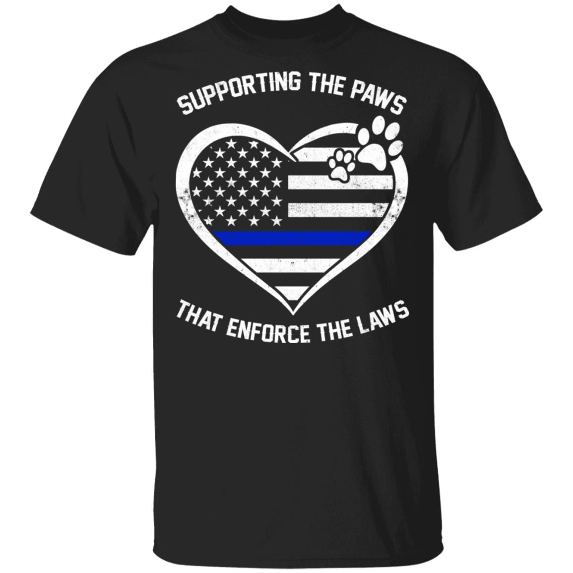 CubeBik Supporting The Paw-s That En-force The Laws T-Shirt - Police Dog Shirt