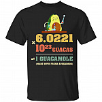 CubeBik 1 Guaca mole Made With Fresh Avogadros T-Shirt - Chemistry Joke Shirt CubeBik 1 Guaca mole Made With Fresh Avogadros T-Shirt - Chemistry Joke Shirt