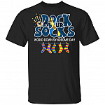 CubeBik Rock Your Socks World Down Syndrome Awareness Day Trisomy 21 T-Shirt