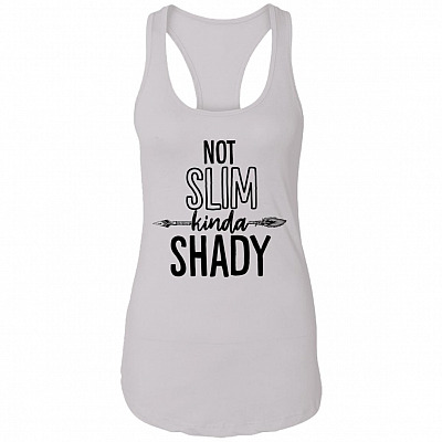 Not Slim Kinda Shady Funny Cotton Tank Top Tee - Ladies Racerback Tank