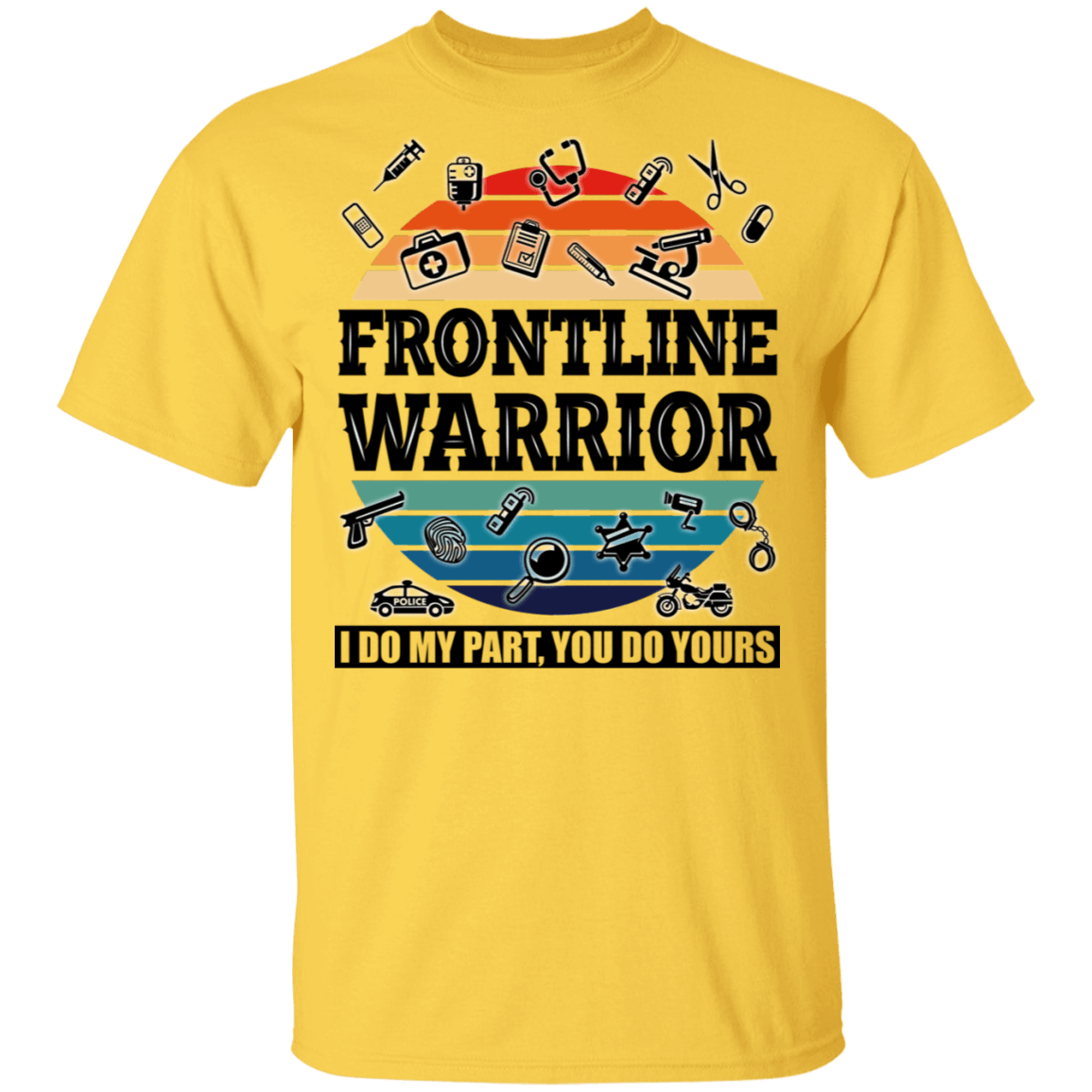 Frontline Warrior - I Do My Parts - You Do Yours T-Shirt - V Neck, Daisy, Unisex T-Shirt