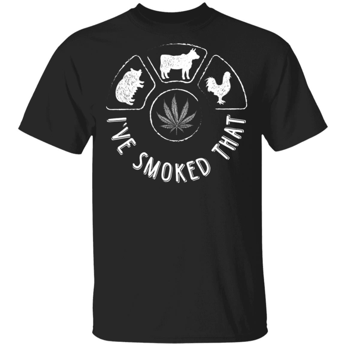 I've Smoked That BBQ Weed 420 T-Shirt, Black, Unisex T-Shirt