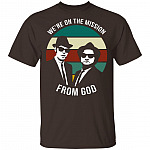 We're On The Mission from God T-Shirt - Vintage Shirt, Dark Chocolate, Unisex T-Shirt