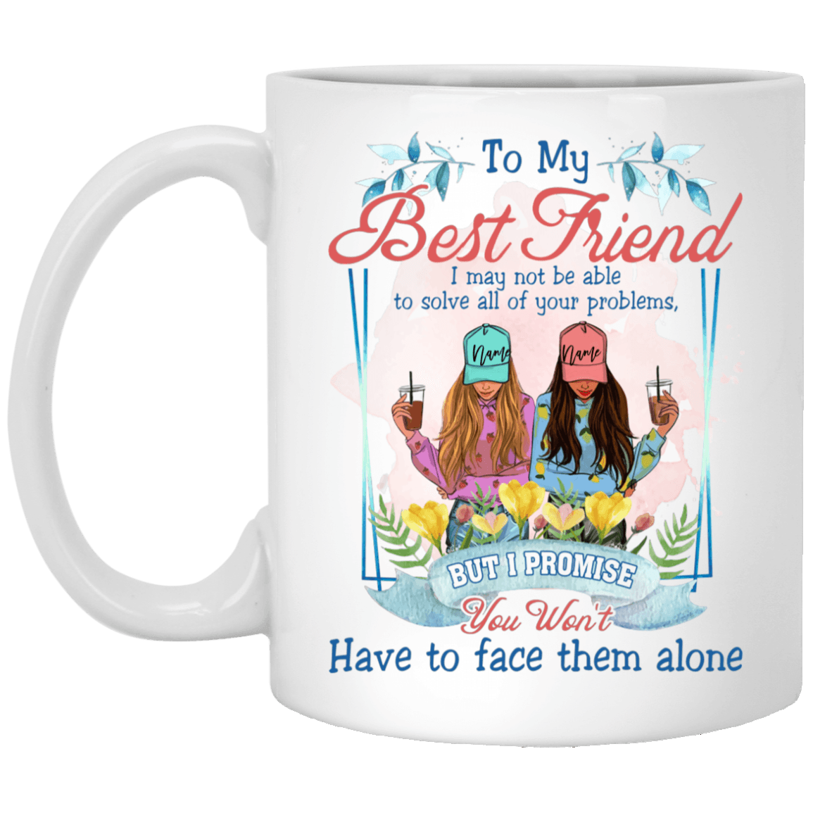 Personalized to My Best Friend I May Not Be Able to Solve Ceramic Coffee Mug - Beer Stein - Water Bottle, White, 11 oz. White Mug