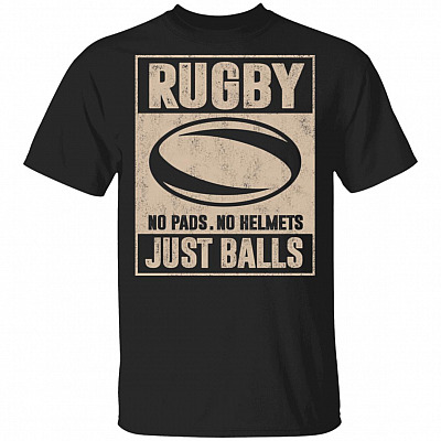 Rugby No Pads No Helmets T-Shirt - Funny Rugby Shirt, Black, Unisex T-Shirt