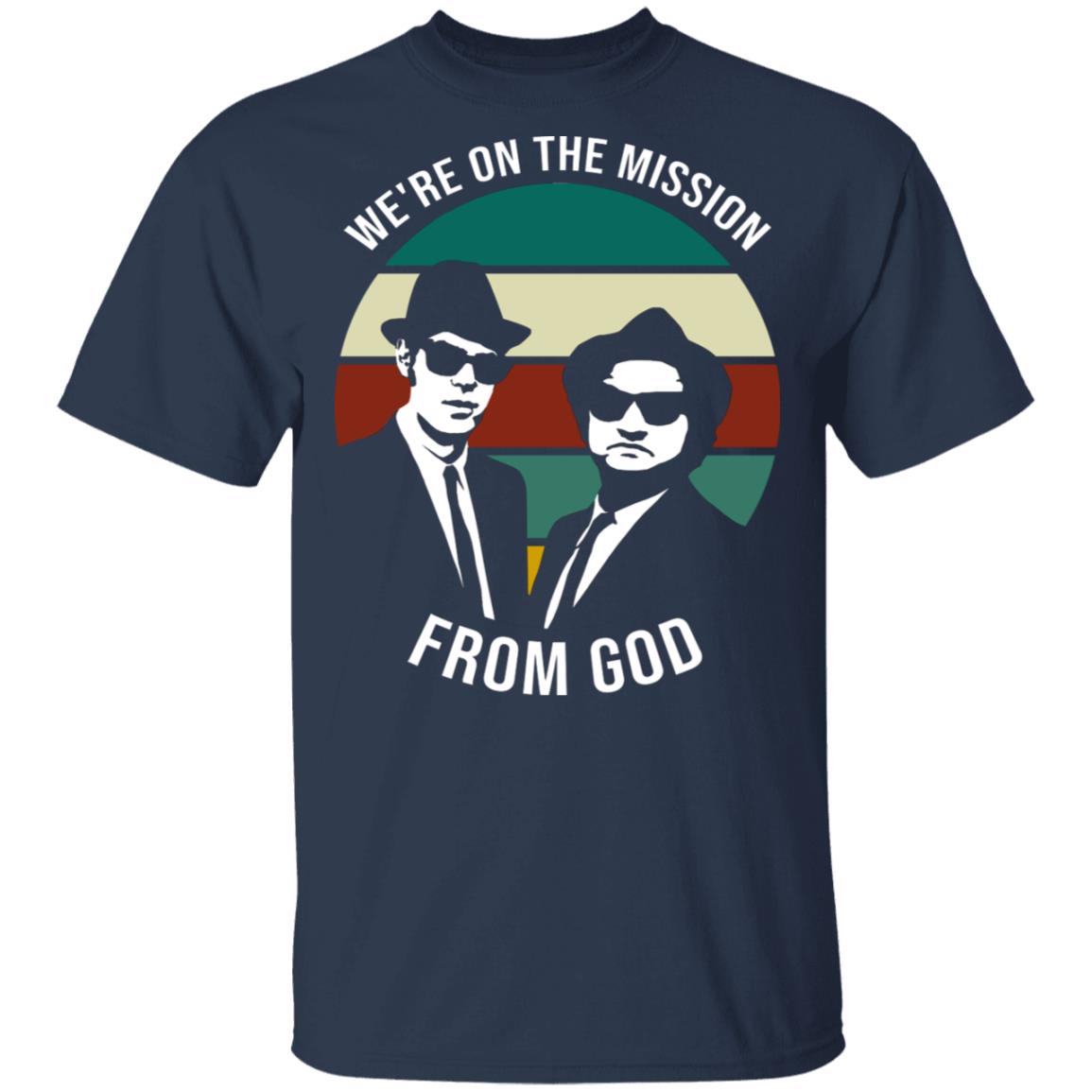 We're On The Mission from God T-Shirt - Vintage Shirt, Navy, Unisex T-Shirt