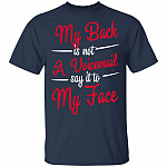 My Back is Not A Voicemail Say It to My Face T-Shirt, Navy, Unisex T-Shirt