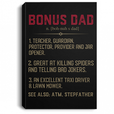 Bonus Dad Definition Gallery Wrapped Framed Canvas Prints - Father's Day Dad Gift Unframed Poster, Black, 0.75'' Framed Canvas