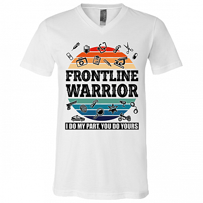 Frontline Warrior - I Do My Parts - You Do Yours T-Shirt - V Neck, White, V-Neck T-Shirt
