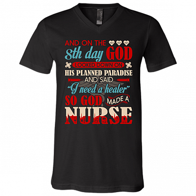 And On 8th The Day - God Looked Down On His Planned Paradise And Said I Need A Healer T-Shirt - V Neck, Black, V-Neck T-Shirt