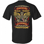 Only Two Defining Forces Have Ever Offered To Die For You Jesus Christ And A US Veteran Print On Back T-Shirt, Black, Unisex T-Shirt