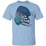 Perhaps This Is the Moment for Which You Have Been Created T-Shirt - Nurse Shirt Design, Light Blue, Unisex T-Shirt