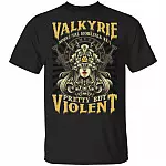 Valkyrie Noun Pretty but Violent Shield Maiden T-Shirt, Black, Unisex T-Shirt Valkyrie Noun Pretty but Violent Shield Maiden T-Shirt, Black, Unisex T-Shirt