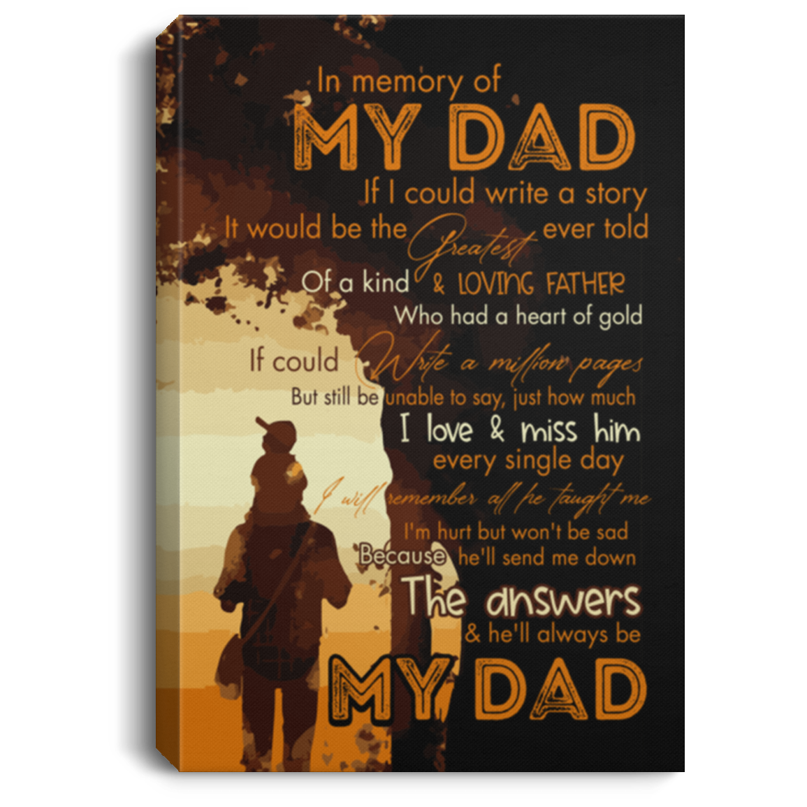 In Memory Of My Dad I Love And Miss Him Every Single Day Gallery Wrapped Framed Canvas Prints-Unframed Poster, Brown, 0.75'' Framed Canvas