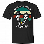 We're On The Mission from God T-Shirt - Vintage Shirt, Black, Unisex T-Shirt