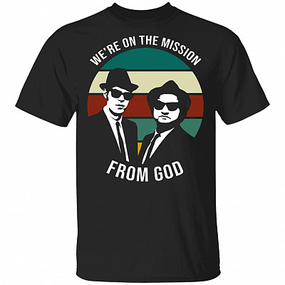 We're On The Mission from God T-Shirt - Vintage Shirt, Black, Unisex T-Shirt