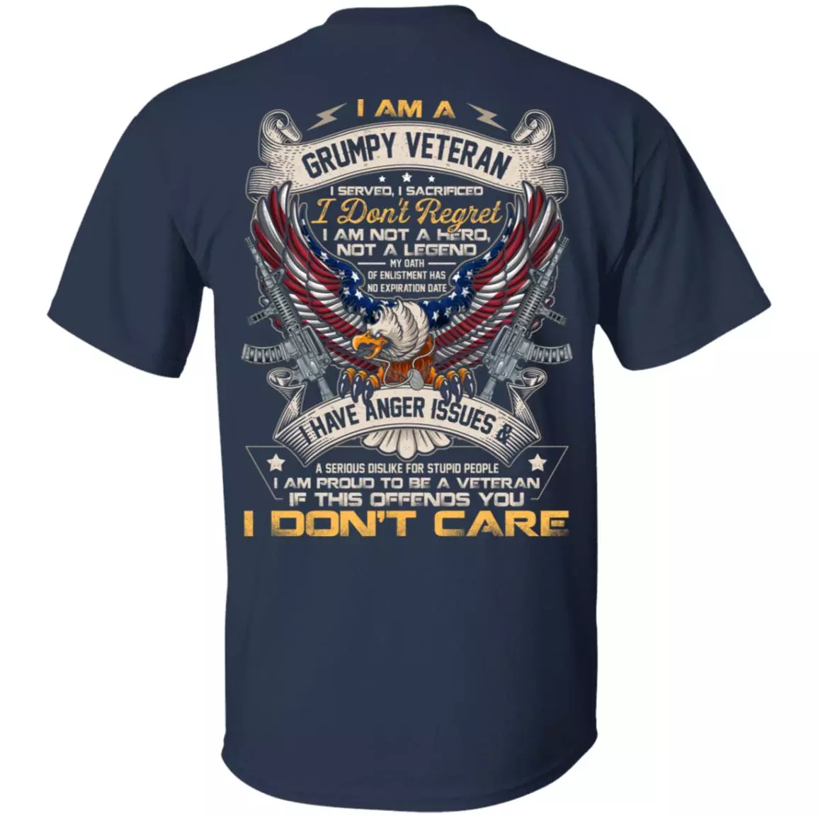 I Am A Grumpy Veteran I Served I Sacrificed I Don't Regret I Am Not A Hero Not A Legend Print On Back T-Shirt, Navy, Unisex T-Shirt
