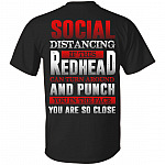 Social Distancing If This Redhead Can Turn Around And Punch You In The Face Print On Back Only T-Shirt, Black, Unisex T-Shirt