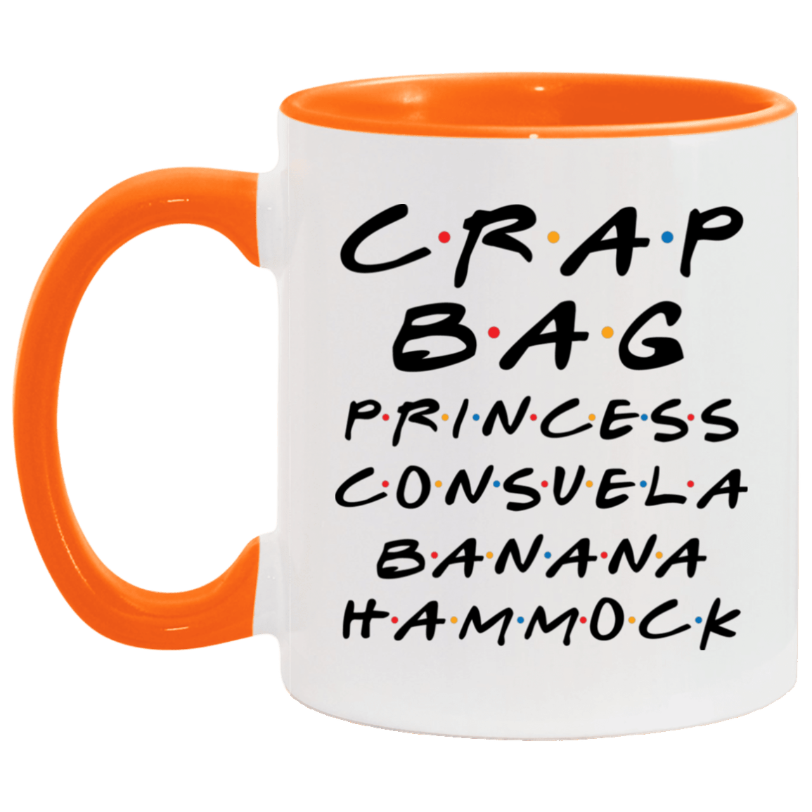 Crag Bag Princess Consuela Banana Hammock Friend Funny Accent Mug, White/Orange, 11 oz. Accent Mug