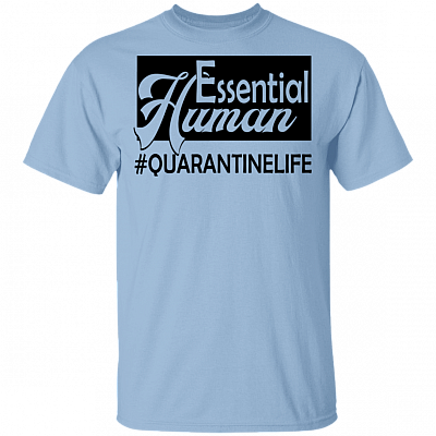 Essential Human - Nurse Appreciation Gifts T-shirt