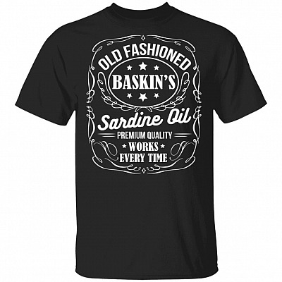 Old Fashioned Baskin's Sardine Old Premium Quality Works Every Time T-shirt, Black, Unisex T-Shirt