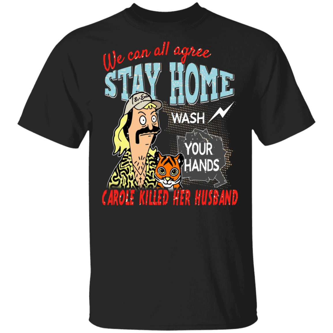 We Can All Agree Carole Killed Her Husband T-Shirt - Anti Carole Baskin Shirt, Black, Unisex T-Shirt