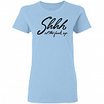Shhh Shut The Fuck Up Funny Tank Top Tee - Ladies Racerback Tank, Light Blue, Ladies T-Shirt Shhh Shut The Fuck Up Funny Tank Top Tee - Ladies Racerback Tank, Light Blue, Ladies T-Shirt