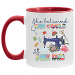 She Believed She Could So She Did Accent mug - Funny Quilter Gifts, White/Red, 11 oz. Accent Mug