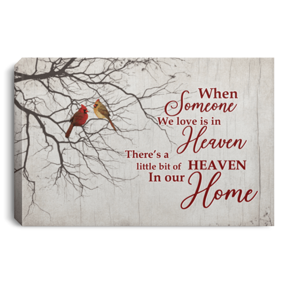 When Someone We Love Is in Heaven Cardinal - Red Bird Gallery Wrapped Framed Canvas Prints - Unframed Poster, White, 0.75'' Framed Canvas
