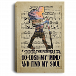Camping and Into The Forest I Go To Lose My Mind and Find Soul Framed Canvas - Unframed Poster