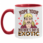 Hope Your Mother's Day Is Exotic Tiger Joe Accent Mug, White/Red, 11 oz. Accent Mug