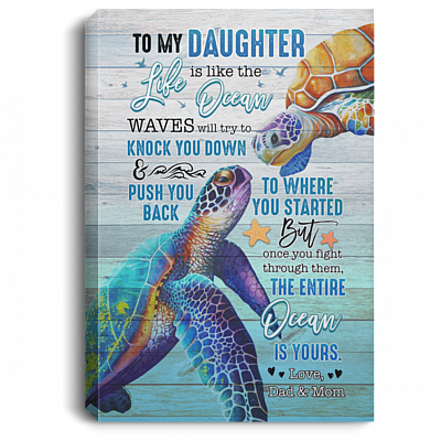 To My Daughter Life Is Like The Ocean From Dad Mom Saying Turtle Ocean Framed Canvas Unframed Poster Wall Art, Columbia Blue, 0.75'' Framed Canvas