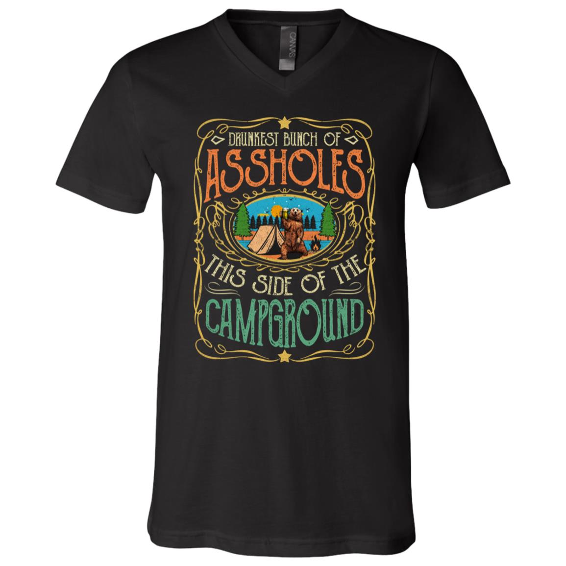 Funny Beer Drunk Camping Bear Shirt - Bear Drunkest Bunch Of Assholes This Side Of The Campground T-Shirt, Black, V-Neck T-Shirt