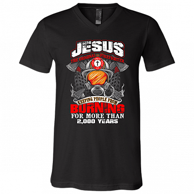 Jesus The Original Firefighter T-Shirt - V Neck, Black, V-Neck T-Shirt