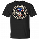 Frontline Essential Patriotically Correct American Worker T-Shirt, Black, Unisex T-Shirt