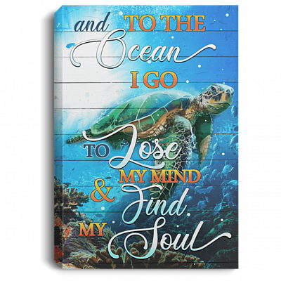 And to the Ocean I Go to Lose My Mind and Find My Soul Turtle Framed Canvas Prints - Unframed Poster, White, 0.75'' Framed Canvas