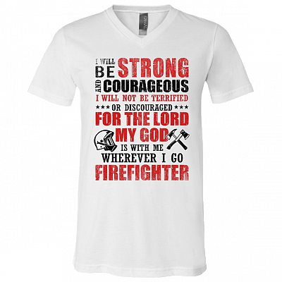 I Will Be Strong And Courageous T-Shirt - V Neck, White, V-Neck T-Shirt